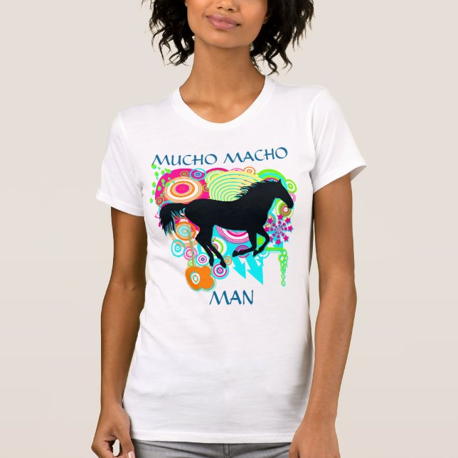 Camiseta Cavalo de galope - HOMEM MACHO de MUCHO - ganhar - (Frente)