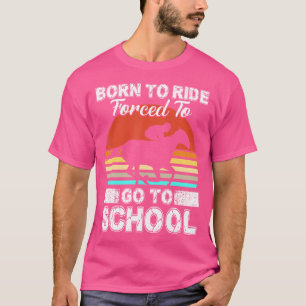Camiseta Cavalo De nascer Forçado A Ir Para Eques Engraçado