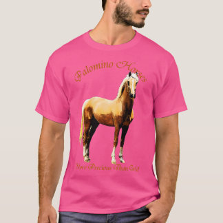 Camiseta Cavalo de Palomino Mais Precioso Que Dourado