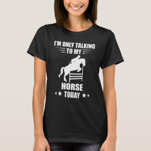 Camiseta Cavalo de Salto I'm Only Talking Equestre