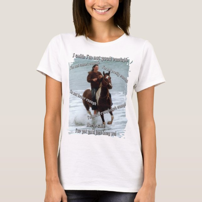 Camiseta Cavalo diz que sou o suficiente (Frente)