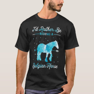 Camiseta Cavalo Eu Preferencialmente Andando De Cavalo Belg