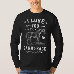 Camiseta Cavalo Eu Te Amo Ao Celeiro E Às Raparigas De Trás