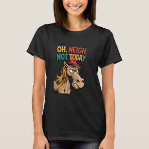 Camiseta Cavalo Irônico Animal Sarcástico Engraçado não Hoj