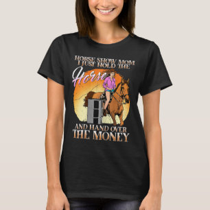 Camiseta Cavalo Mostra Mãe Eu Só Seguro O Cavalo E Mão