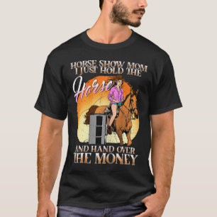 Camiseta Cavalo Mostra Mãe Eu Só Seguro O Cavalo E Mão