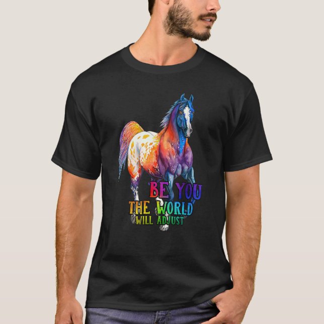 Camiseta Cavalo Seja Você O Mundo Irá Ajustar (Frente)