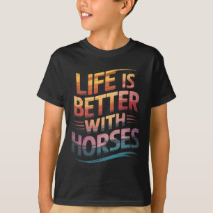 Camiseta Cavalos A Vida Útil É Melhor Com Cavalos De Retorn