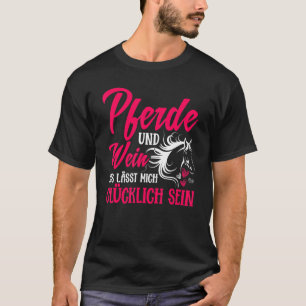 Camiseta Cavalos E Vinhos Que Me Tornem Um Cavaleiro Feliz