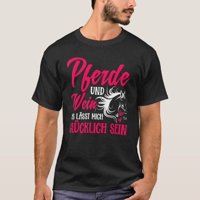 Camiseta Cavalos E Vinhos Que Me Tornem Um Cavaleiro Feliz (Frente)