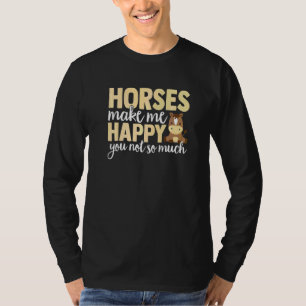 Camiseta Cavalos Equestres Me Fazem Feliz Você Não Tanto Ho
