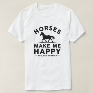 Camiseta Cavalos Me Fazem Feliz Não Tanto