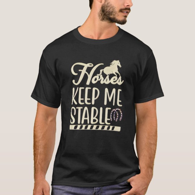 Camiseta Cavalos Me Mantêm Estável (Frente)