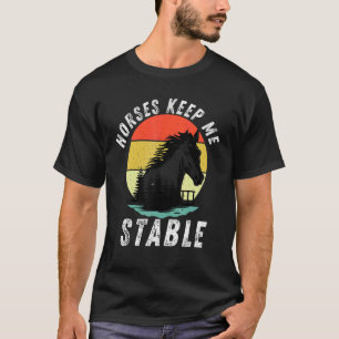 Camiseta Cavalos Me Mantêm Estável Passeios De Cavalgada Pa