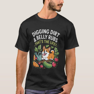 Camiseta Cavando Terra & Belly Rubs Corgi Engraçado Fazendo