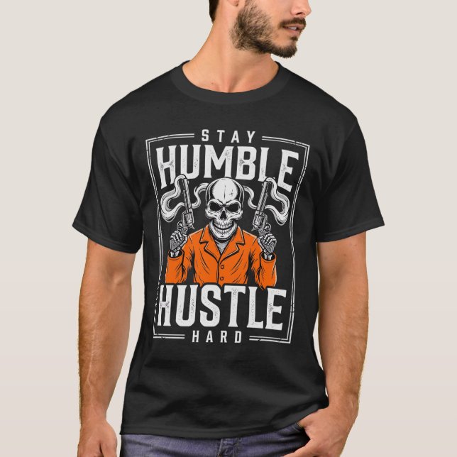 Camiseta Caveira de Halloween Permaneça Humilde Trabalhe Du (Frente)