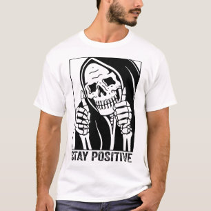 Camiseta Caveira Engraçada Mantenha O Esqueleto Positivo Do