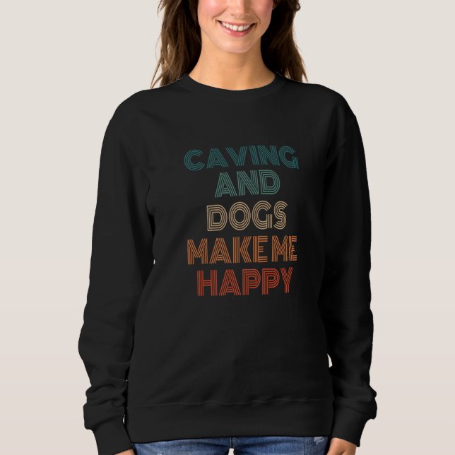 Camiseta Caving And Dogs Make Me Happy Caving Speleology Sp (Frente)