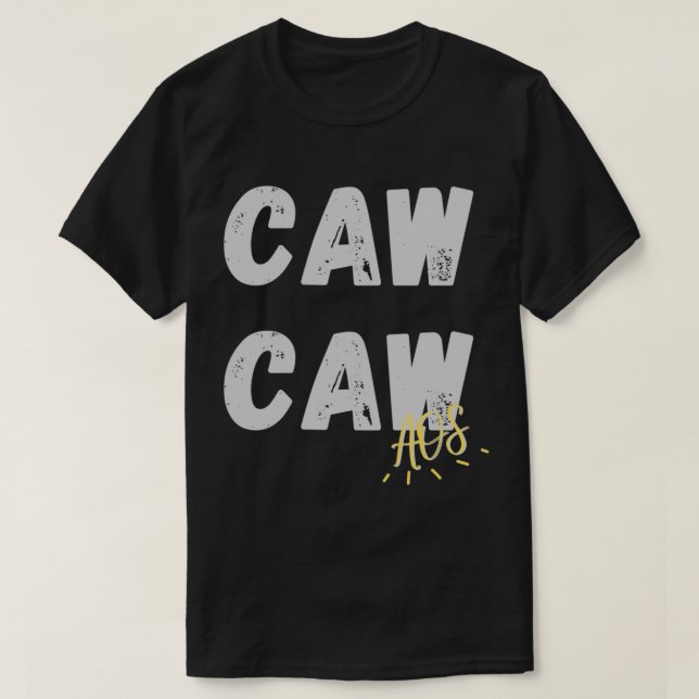 Camiseta Caw Caw Aisle da Vergonha (Frente do Design)