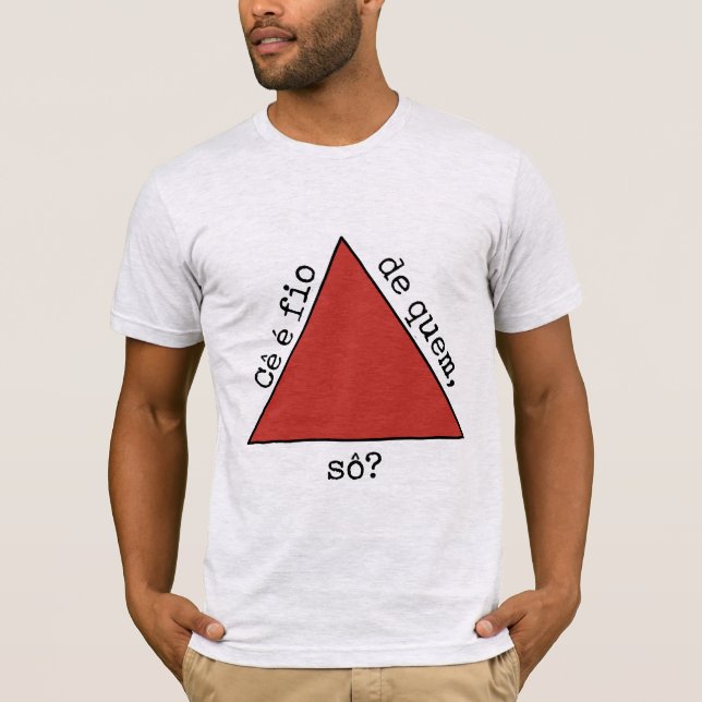 Camiseta Cê é fio de quem, sô? (Frente)