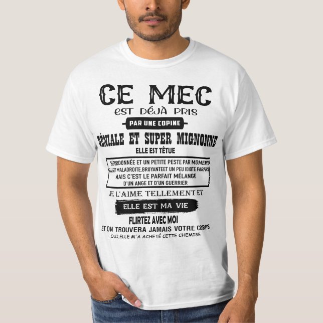 Camiseta ce mec  est déjà pris par une copine géniale et (Frente)