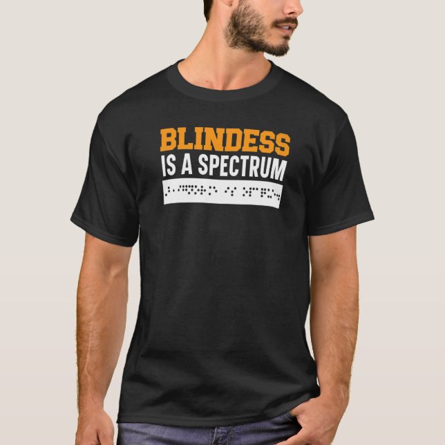 Camiseta Cegueira É Um Espectro Cego Braille Sensibilização (Frente)