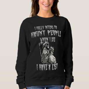Camiseta Ceifador Eu pretendo assombrar pessoas e eu tenho