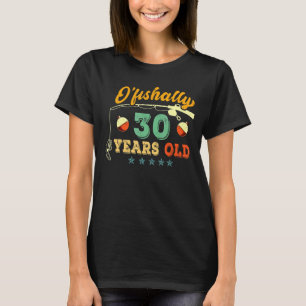 Camiseta Celebração Da aniversário de 30 anos De O'fishally