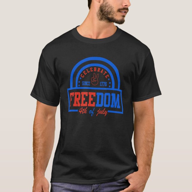 Camiseta Celebração Desde 1776 Liberdade 4 De Julho (Frente)