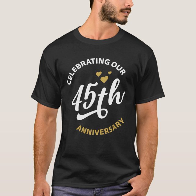 Camiseta Celebrando nossos 45º aniversário de 45 anos (Frente)