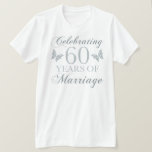 Camiseta Celebrando o 60º aniversário<br><div class="desc">Uma bela e elegante design numa ideia única de presente de aniversário de casamento,  com tipografia cursiva e borboletas.</div>