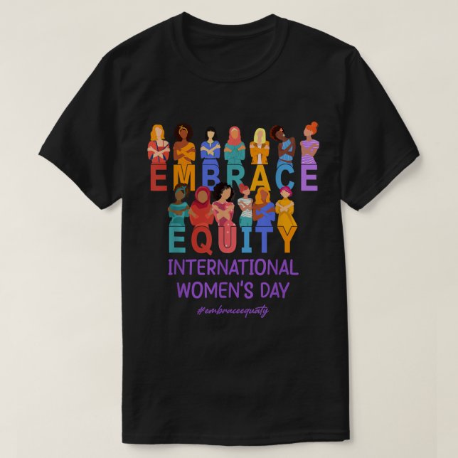 Camiseta Celebrar o Dia Internacional da Mulher no IWD, que (Frente do Design)