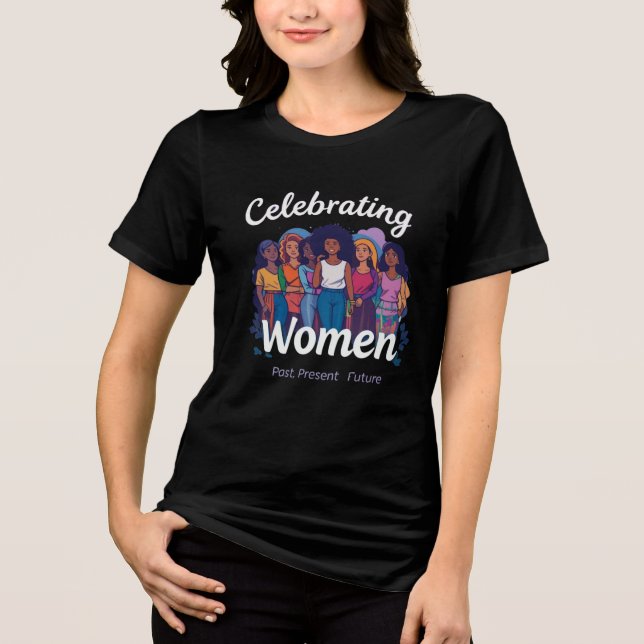 Camiseta Celebrar o Mês da História da Mulher (Frente)