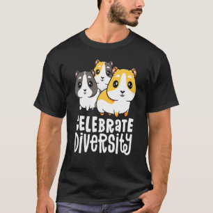 Camiseta Celebrate Diversity For Guinea Pig Women