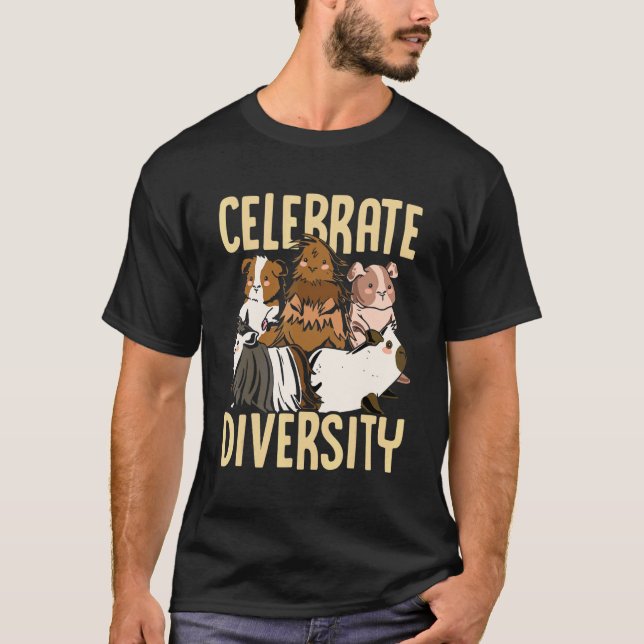 Camiseta Celebrate Diversity Guinea Pig Owner Pet Cavy Anim (Frente)