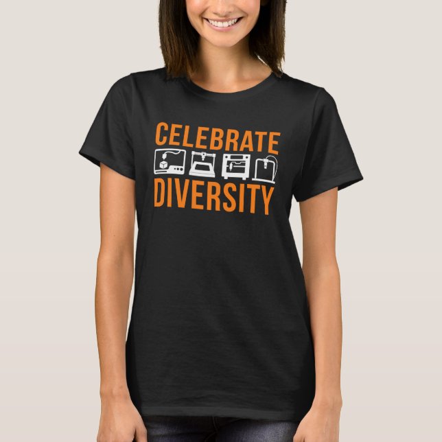 Camiseta Celebrate diversity in 3d printing and Metaverse (Frente)
