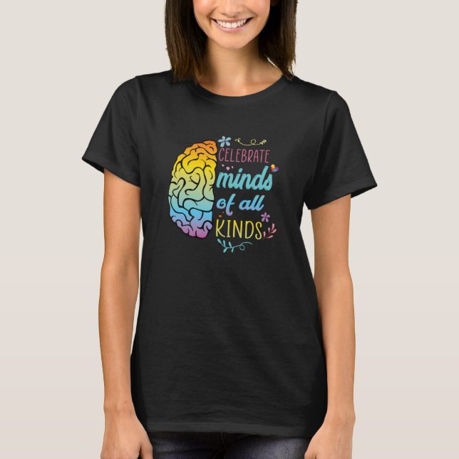 Camiseta Celebrate Minds of All Kinds Autism Awareness Wome (Frente)