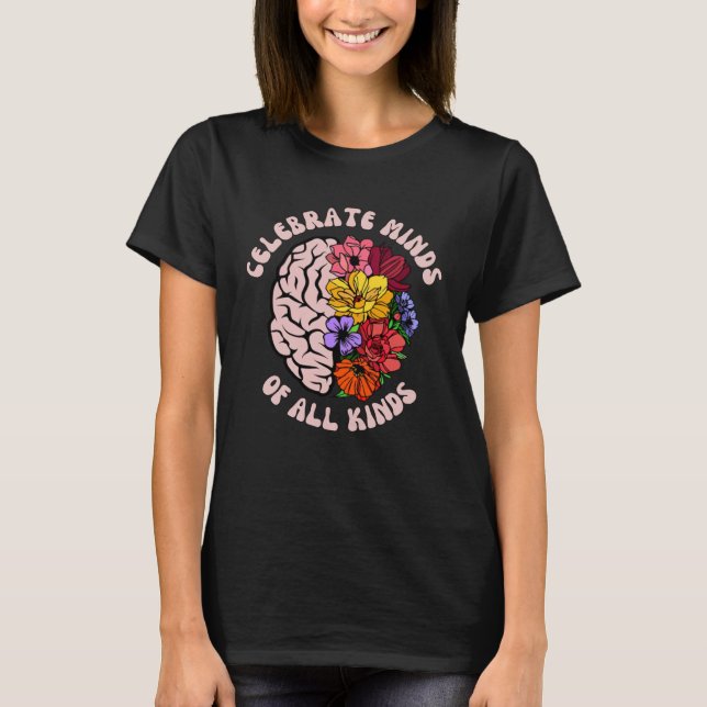 Camiseta Celebrate Minds Of All Kinds Neurodiversity Autism (Frente)