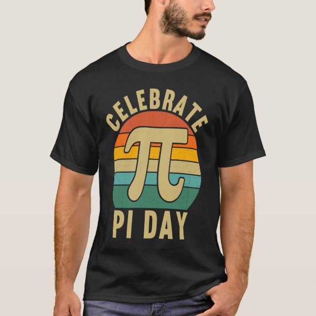 Camiseta Celebrate Pi Day Pi Symbol  Mathematic Math Teache (Frente)