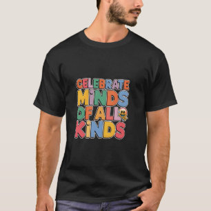 Camiseta Celebre Mentes De Todos os Tipos Autismo Conscient