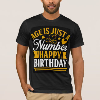 Camiseta Celebre qualquer idade com esta diversão "A idade 
