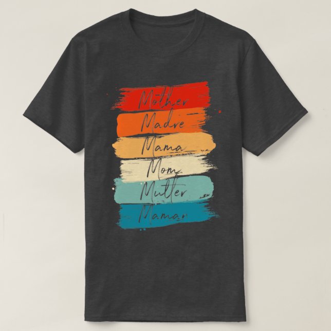 Camiseta Celebre Sua Mãe Madre Mamãe Mutter Maman (Frente do Design)