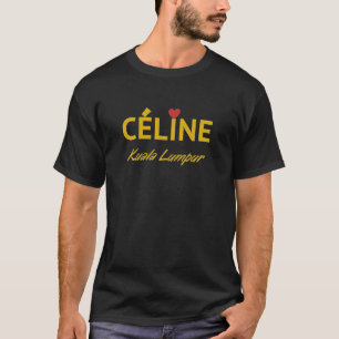 Camiseta Celine Kuala Lumpur True Classic Premium