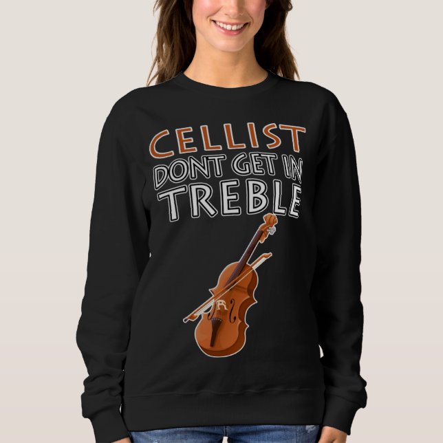 Camiseta Cellist Don t Get In Treble Musical Instruments Cl (Frente)