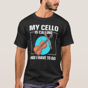Camiseta Cello Player Cellist Meu Cello Está Ligando