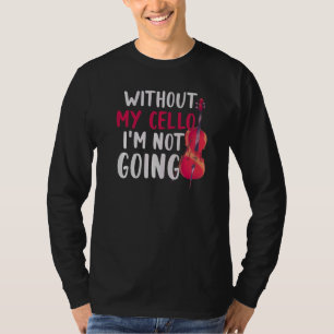 Camiseta Cello Player Musical Orchestra Music Cellist Cel