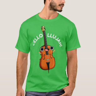 Camiseta Cellollujah Cute Cello Pun 1