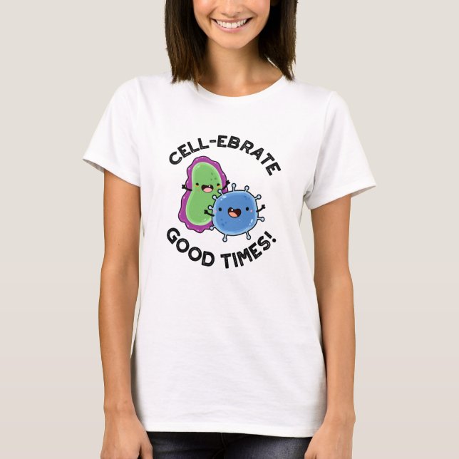 Camiseta Célula celebra Bacterias Engraçadas Bacterias (Frente)