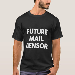 Camiseta Censor de e-mail futuro