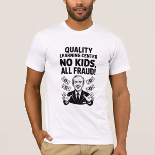 Camiseta Centro de Aprendizagem de Qualidade Creche Fraude 